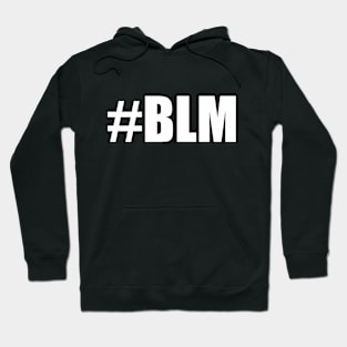 #BLM (Black Lives Matter) Hoodie